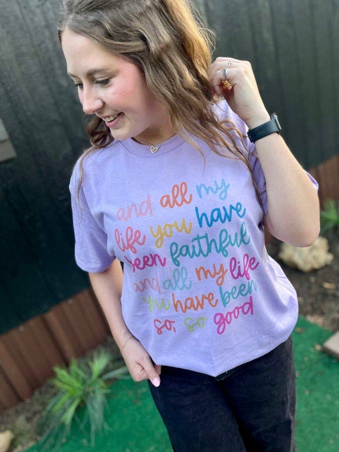 And All My Life You Have Been Faithful (Sublimation T-Shirt)