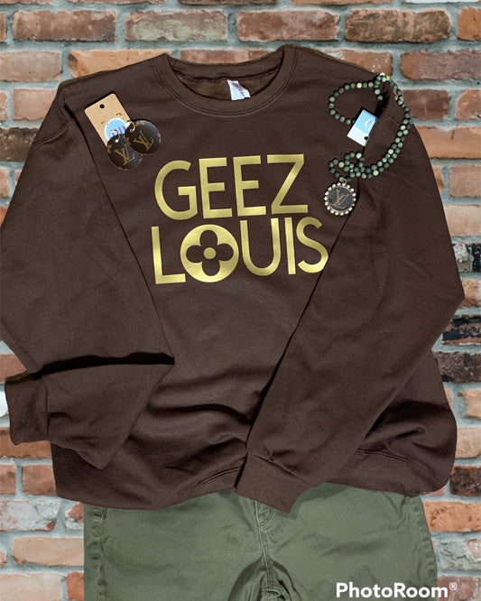 Geez Louis Tee - Sweatshirt