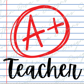 A+ Teacher PNG - Instant Digital Download for Print and Cut, Sublimation