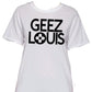 Geez Louis Tee - Sweatshirt